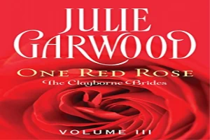 Book cover of One Red Rose by Julie Garwood Book cover of One Red Rose by Julie Garwood